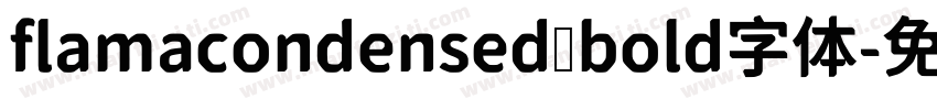 flamacondensed bold字体字体转换